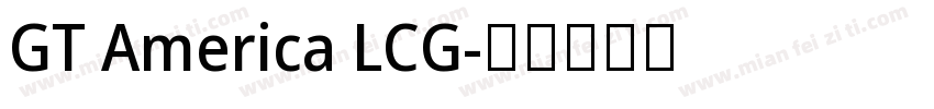 GT America LCG字体转换